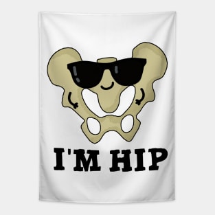 I'm Hip Cute Hipbone Anatomy Pun Tapestry