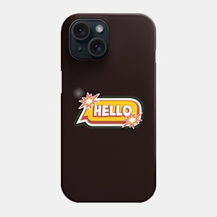 Hello Phone Case