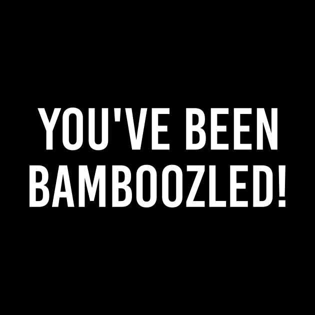 Funny Quotes You've Been Bamboozled Fans Great 90's Show Gifts by nicolinaberenice16954