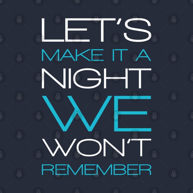 Lets make a night we won't remember by JohanJJF