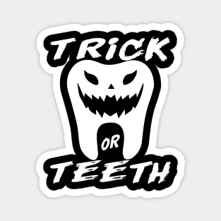 Trick Or teeth Magnet