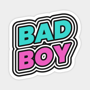 Bad Boy Magnet
