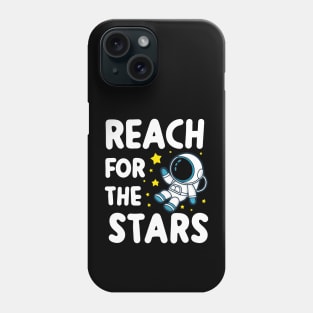Reach for the Stars! Phone Case