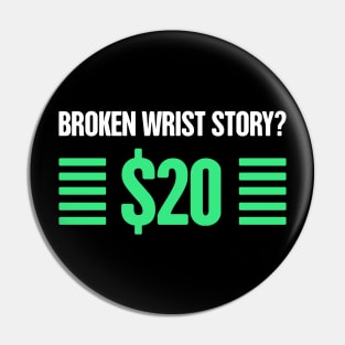 Story - Funny Broken Wrist Get Well Soon Gift Pin