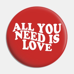 All you need is love Pin