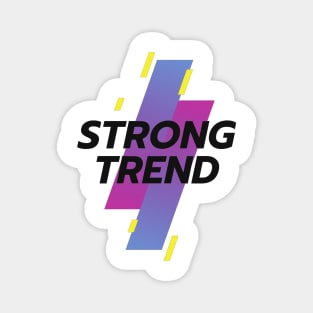 Strong Trend (White) Magnet