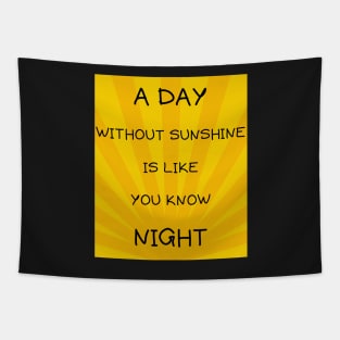 A day without sunshine Tapestry