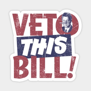 Veto Bill Magnet
