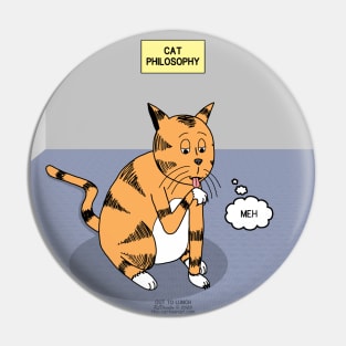 Cat Philosophy - Meh Pin