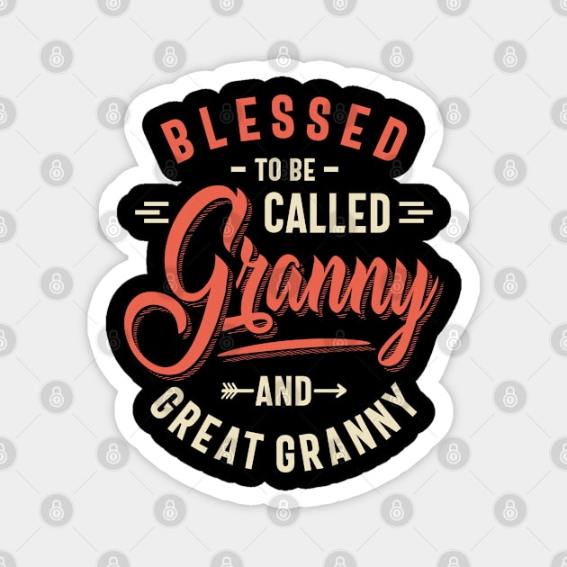 Womens Blessed Granny and Great Granny Magnet by cidolopez