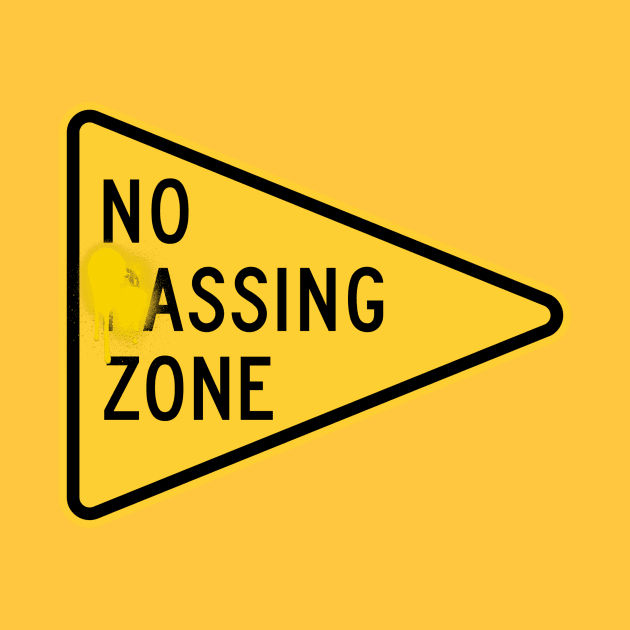 No pAssing Zone by doomthreads