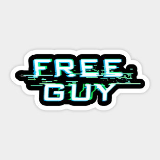 Funny Gifts For Free Guy Catchphrase Ryan Reynolds Gift For Fans | Sticker