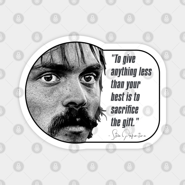 PRE To Give Anything Less... Running Motivation Quote Magnet by darklordpug