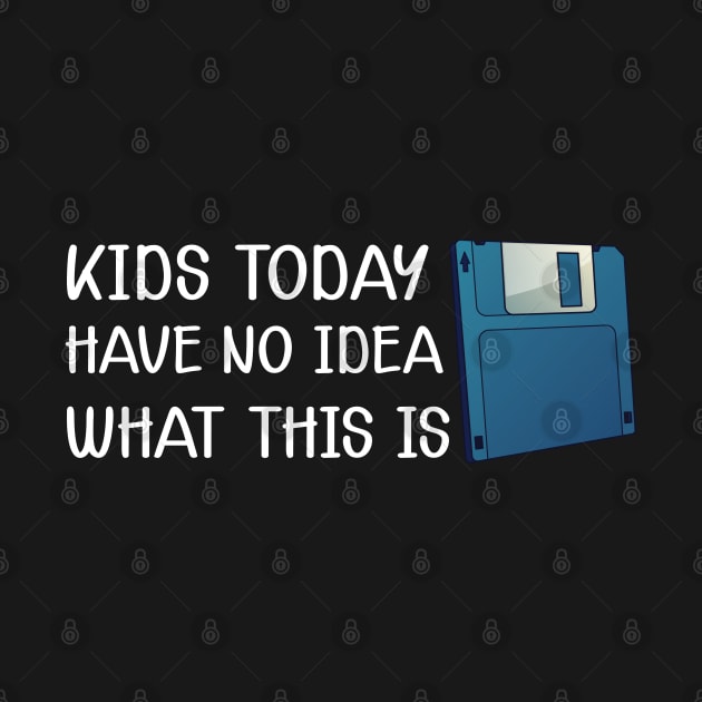 Diskette - Kids today have no Idea what this is by KC Happy Shop