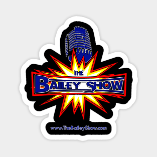 THE BAILEY SHOW OG WRESTLING STYLE Magnet