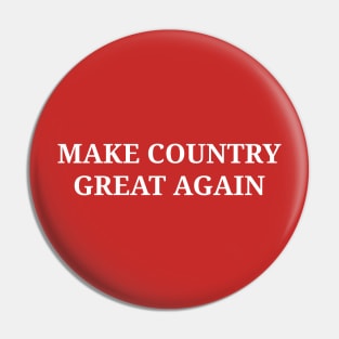 Make Country Great Again Pin