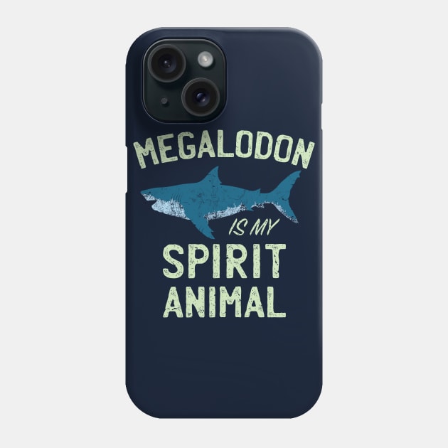 Megalodon is my Spirit Animal Phone Case by IncognitoMode