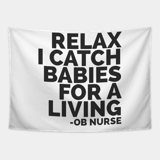 OB Nurse Catching Babies Tapestry by Red Wolf Rustics And Outfitters