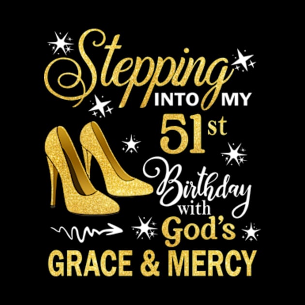 Stepping Into My 51st Birthday With God's Grace & Mercy Bday by MaxACarter