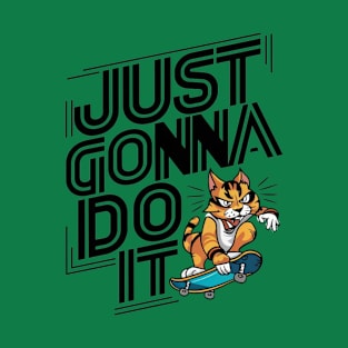 Just Do It T-Shirt