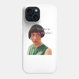 "Where's Claire?" Phone Case