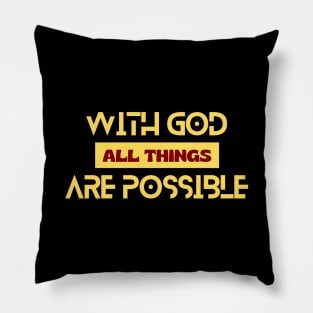 With God All Things Are Possible | Christian Typography Pillow