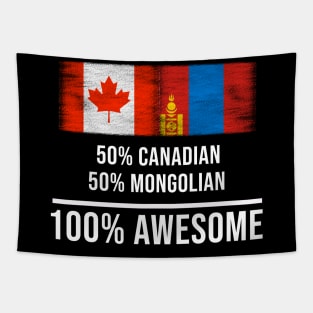 50% Canadian 50% Mongolian 100% Awesome - Gift for Mongolian Heritage From Mongolia Tapestry