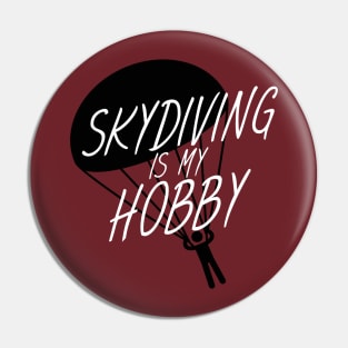 Skydiving is my hobby Pin