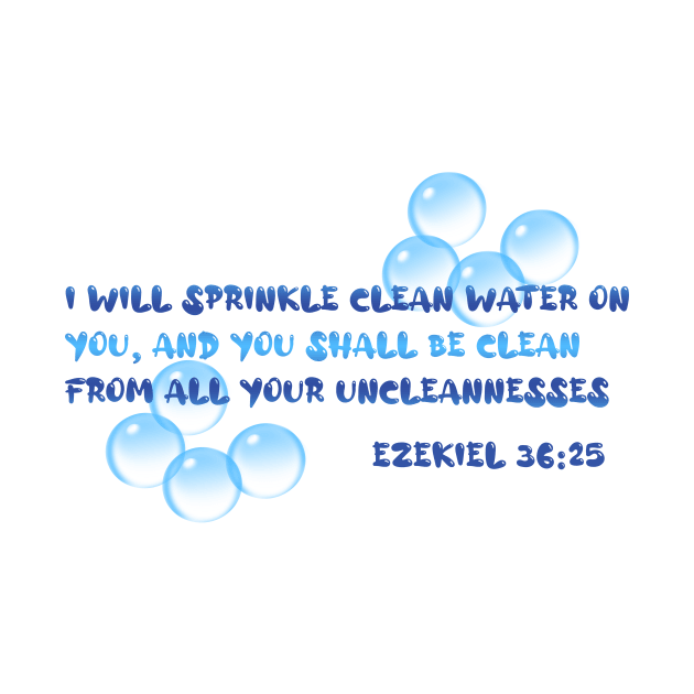 Ezekiel 36:25 Bathroom Decor Sprinkle Clean Water by Terry With The Word