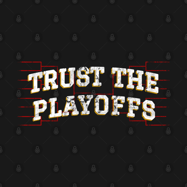 Disover Trust the Playoffs - Throwback - Nba - T-Shirt