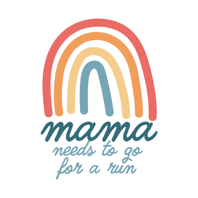 Mama Needs To Go For A Run Bohemian Rainbow Mothers Day by PodDesignShop