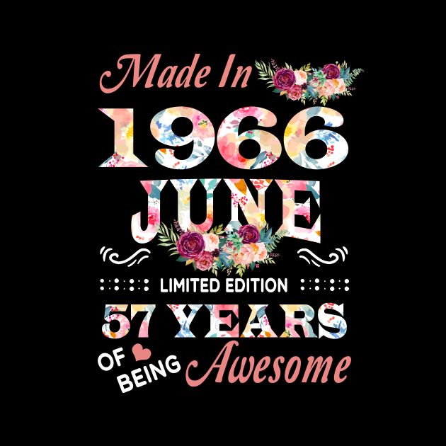 Made In 1966 Floral June 57 Years Of Being Awesome by Red and Black Floral