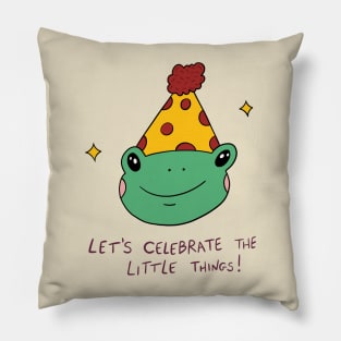 Let's celebrate the little things! Pillow