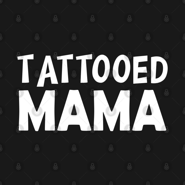 Tattooed Mama w by KC Happy Shop
