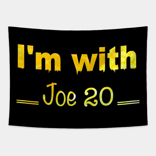 I'm with Joe 20 Tapestry by Yous Sef