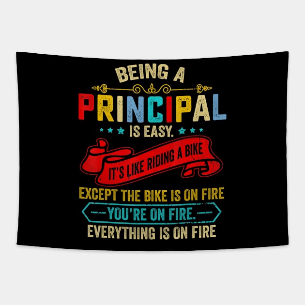 Being A Principal Is Easy Like Riding A Bike Except On Fire Tapestry by Zak N mccarville