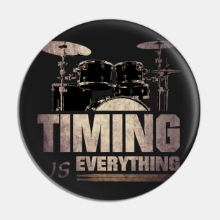 Timing is everything - drummer musician Pin