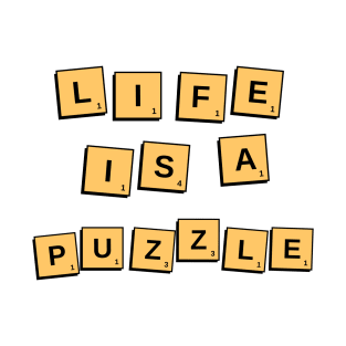 Life is a puzzle T-Shirt