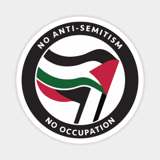 No Antisemitism No Occupation Magnet