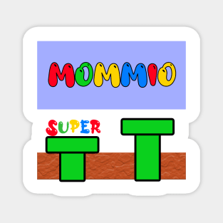 Funny Super Mommio Video Game Lover Mother's Day and mother birthday Magnet