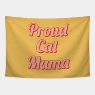 Proud cat mama Tapestry