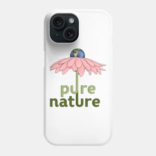 Pure nature Phone Case