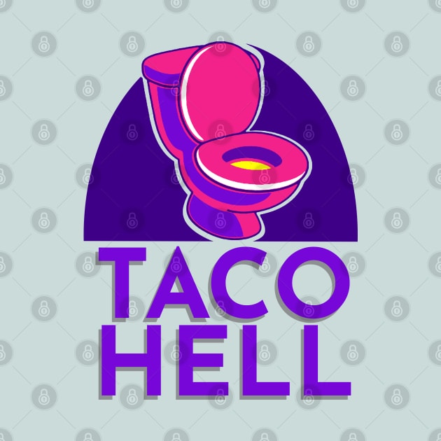 Taco Hell by ILLannoyed 