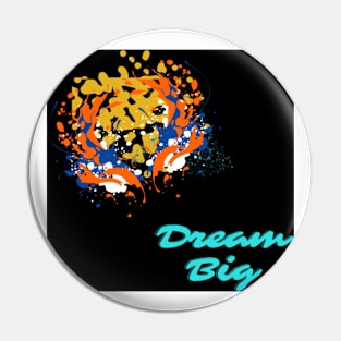 dream big Pin