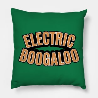 Electric Boogaloo - Breakdance -   BBoy Pillow