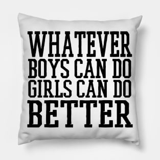 What Boys Do Girls Do Better Pillow