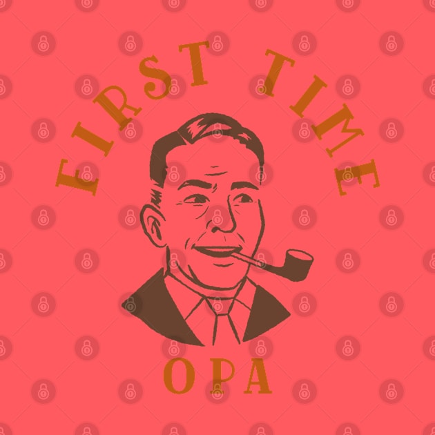 First Time Opa by Pixels, Prints & Patterns