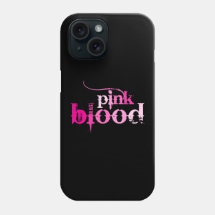 Pink Blood Phone Case