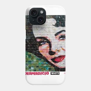 DESPERDICIO / WASTE Phone Case