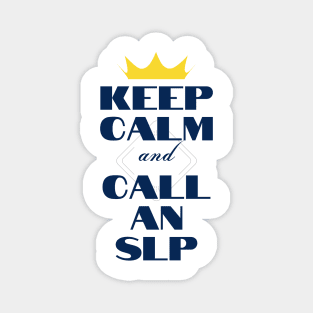 Keep Calm and Call an SLP Magnet